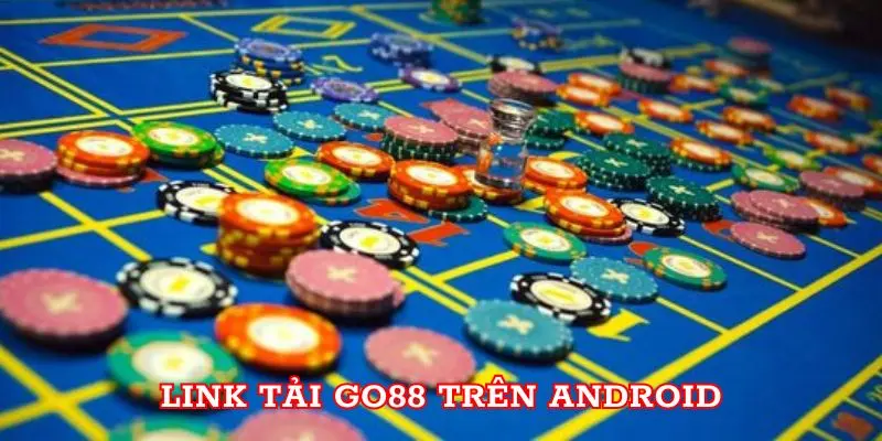 Link Tải Go88 trên Android