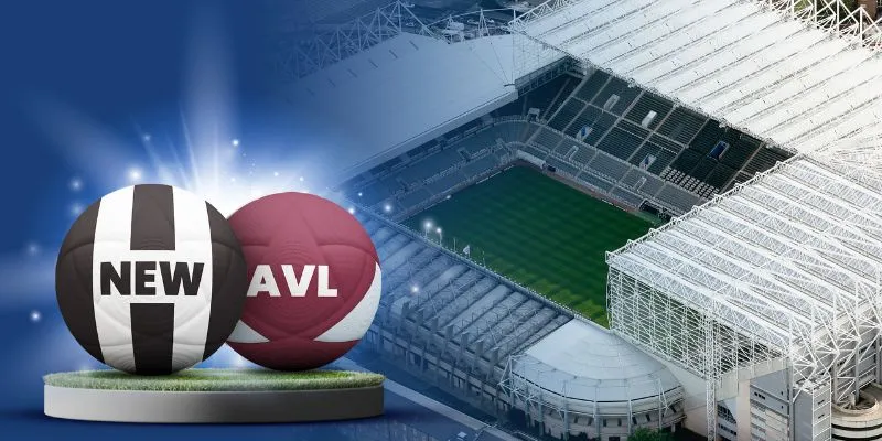 Dự đoán về kết quả trận đấu giữa Newcastle United vs Aston Villa