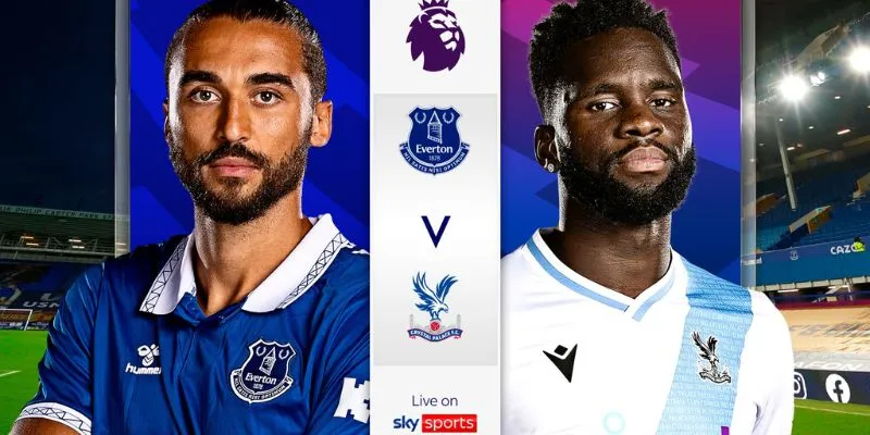 Thông tin về lực lượng và đội hình Crystal Palace vs Everton