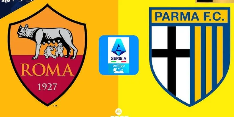 Tầm quan trọng của trận Parma vs Roma